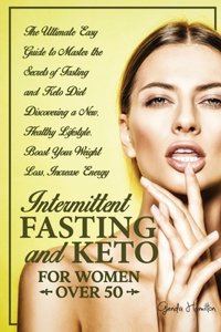 Intermittent Fasting and Keto for Women Over 50