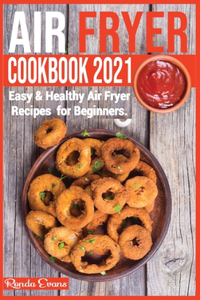 Air Fryer Cookbook 2021
