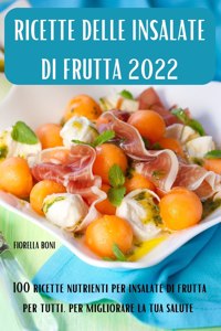 Ricette Delle Insalate Di Frutta 2022