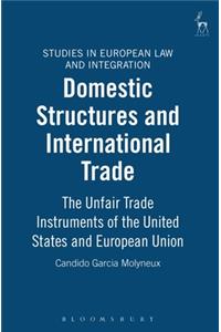 Domestic Structures and International Trade