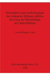 Description typo-technologique des industries lithiques taillées de Corse du Mésolithique au Chalcolithique