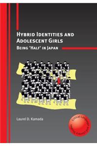 Hybrid Identities and Adolescent Girls