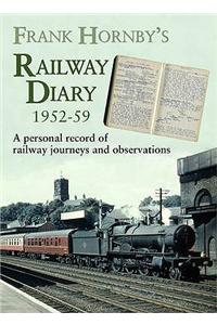 Frank Hornby's Railway Diary 1952-59