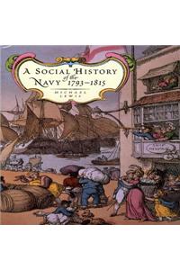 The Social History of the Navy 1793-1815