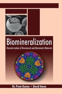 Biomineralization: Characterization of Biominerals and Biomimetic Materials