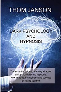 Dark Psychology and Hypnosis