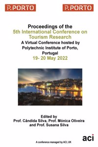 ICTR 2022 - Proceedings of the 5th International Conference on Tourism Research