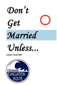 Don't Get Married Unless
