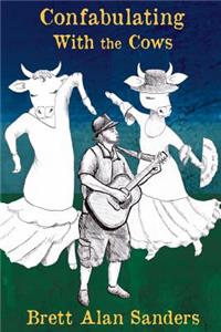 Confabulating With the Cows
