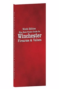 Ninth Edition Blue Book Pocket Guide for Winchester Firearms & Values