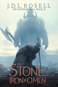 Stone of Iron and Omen (The Runewar Saga #3)