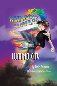 Rainbow Surfers Lumino City