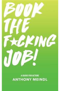 Book The Fucking Job!