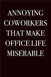 Annoying Coworkers That Make Office Life Miserable