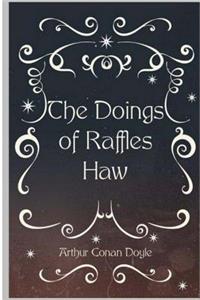 The Doings of Raffles Haw