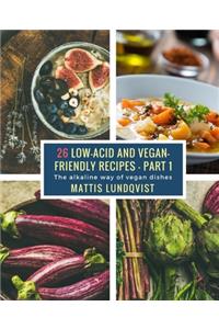 26 Low-Acid and Vegan-Friendly Recipes - Part 1