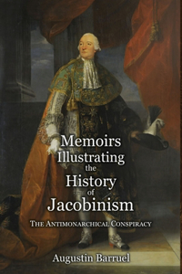 Memoirs Illustrating the History of Jacobinism - Part 2