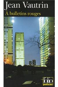 A Bulletins Rouges