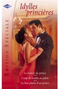 Idylles Princieres (Harlequin Edition Speciale)