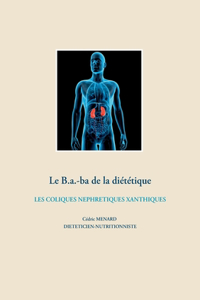 b.a-ba de la diététique pour les coliques néphrétiques xanthiques