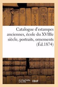 Catalogue d'Estampes Anciennes, École Du Xviiie Siècle, Portraits, Ornements