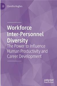 Workforce Inter-Personnel Diversity