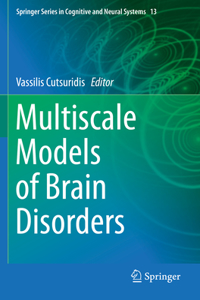 Multiscale Models of Brain Disorders