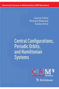 Central Configurations, Periodic Orbits, and Hamiltonian Systems