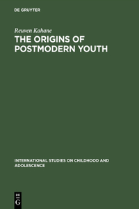 Origins of Postmodern Youth