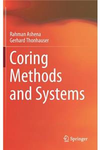 Coring Methods and Systems