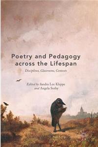 Poetry and Pedagogy Across the Lifespan