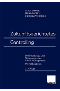 Zukunftsgerichtetes Controlling