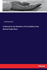 Manual for the Members of the Sodality of the Blessed Virgin Mary