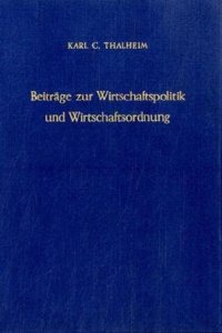 Beitrage Zur Wirtschaftspolitik Und Wirtschaftsordnung