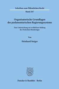 Organisatorische Grundlagen Des Parlamentarischen Regierungssystems