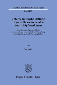 Unternehmerische Haftung in Grenzuberschreitenden Wertschopfungsketten