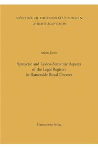 Syntactic and Lexico-Semantic Aspects of the Legal Register in Ramesside Royal Decrees