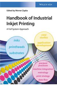 Handbook of Industrial Inkjet Printing