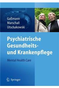 Psychiatrische Gesundheits- Und Krankenpflege - Mental Health Care