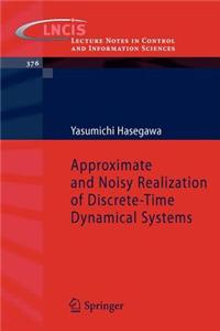 Approximate and Noisy Realization of Discrete-Time Dynamical Systems