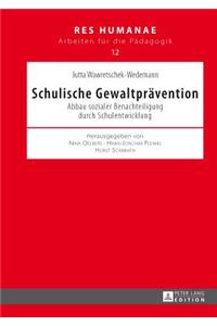 Schulische Gewaltpraevention