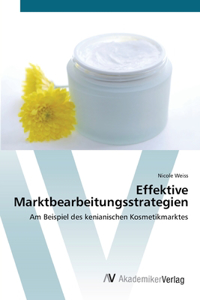 Effektive Marktbearbeitungsstrategien