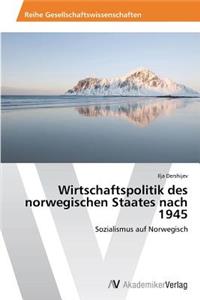 Wirtschaftspolitik des norwegischen Staates nach 1945