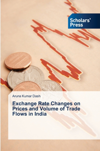 Exchange Rate Changes on Prices and Volume of Trade Flows in India