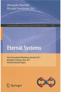 Eternal Systems: First International Workshop, EternalS 2011, Budapest, Hungary, May 3, 2011, Revised Selected Papers