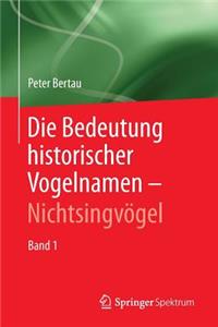 Die Bedeutung Historischer Vogelnamen - Nichtsingvögel