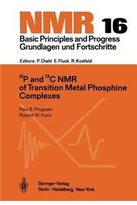 31P and 13C NMR of Transition Metal Phosphine Complexes