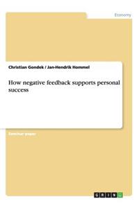 How negative feedback supports personal success