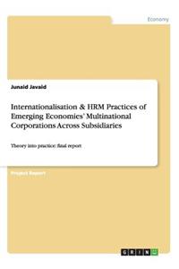 Internationalisation & HRM Practices of Emerging Economies' Multinational Corporations Across Subsidiaries