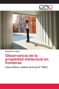 Observancia de la propiedad intelectual en fronteras